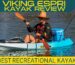 Viking Espri Review: The Best Recreational Kayak for Families and Beginners
