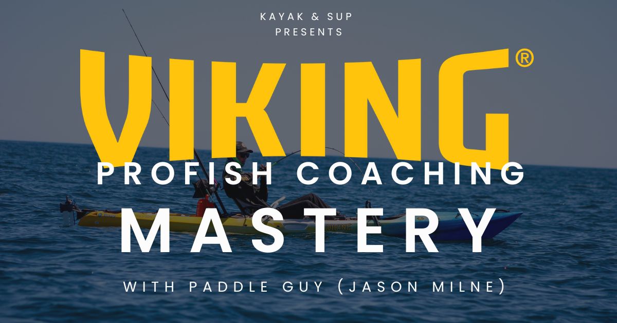 Viking profish coaching mastery feature image for one-on-one kayak fishing coaching with paddle guy jason milne