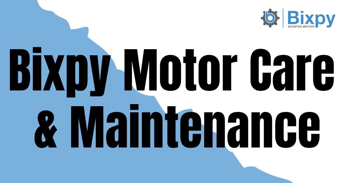 Bixpy electric kayak motor maintenance and care guide for long-term performance
